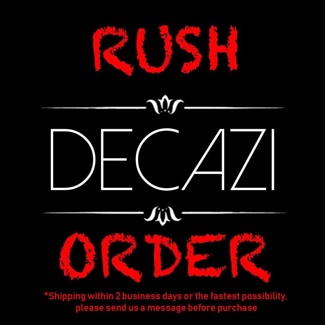 Rush your order, Shipped within 24 Hours with a maximum of 48 Hours ( read info before purchase )